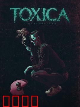 Toxica