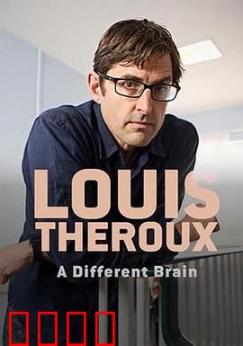 LouisTheroux:ADifferentBrain