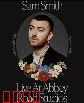 山姆?史密斯艾比路录音室现场音乐会