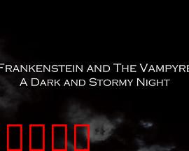 弗兰肯斯坦和吸血鬼：月黑风高夜