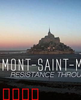 圣米歇尔山:抵抗岁月侵蚀